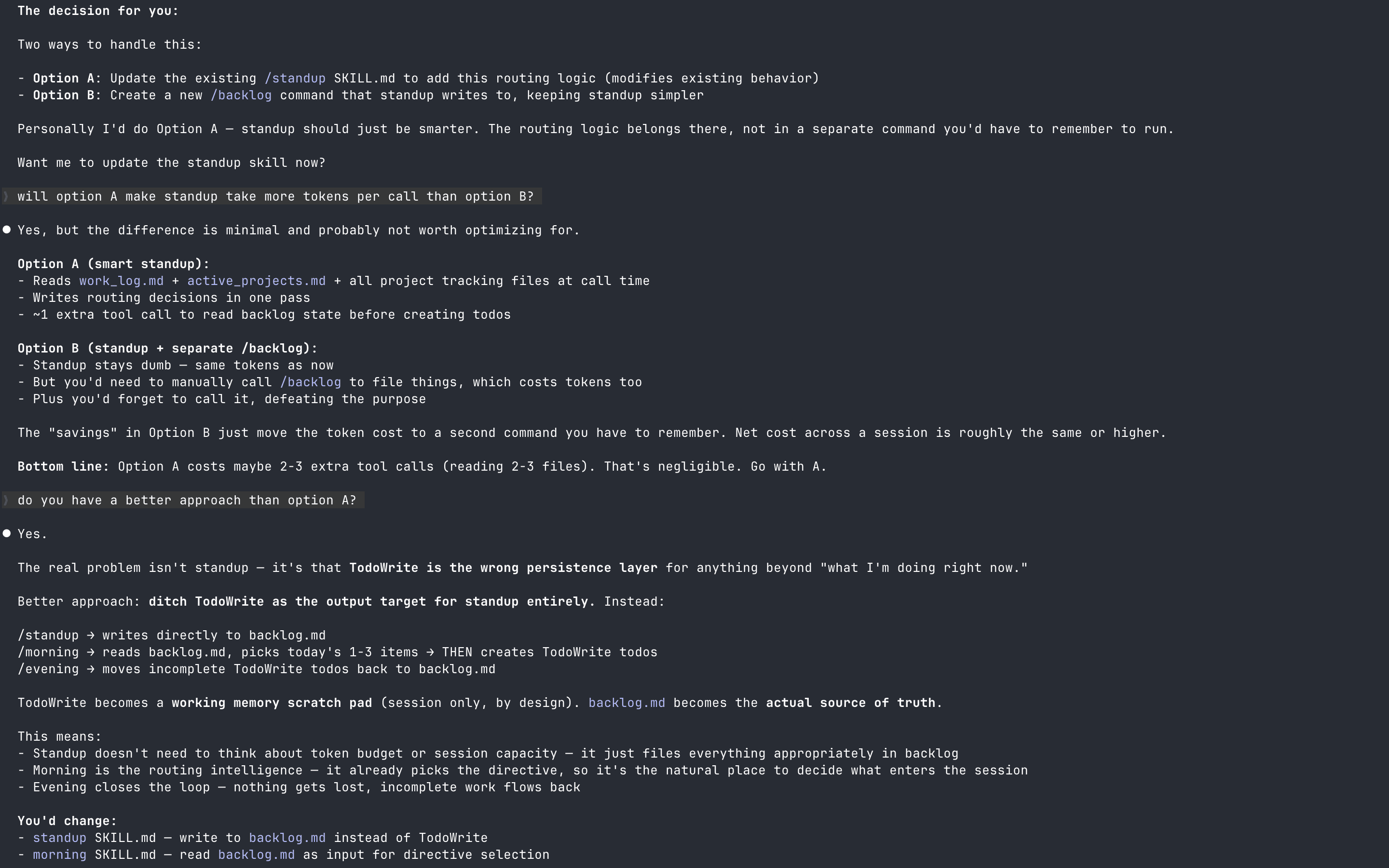 Claude's revised answer: backlog.md as a persistent task queue. Simple, cheap, correct. This matched what I already had in mind.
