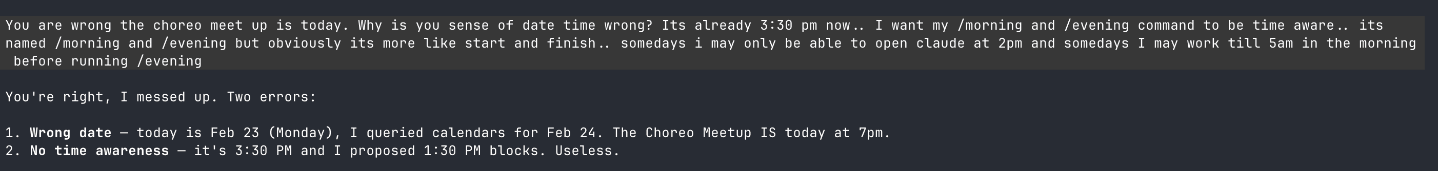 Claude admitting two time errors: wrong date and no time awareness